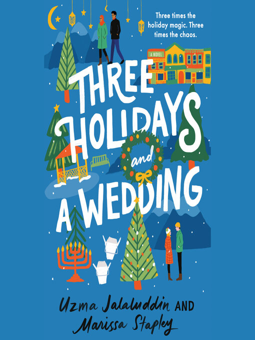 Title details for Three Holidays and a Wedding by Uzma Jalaluddin - Wait list